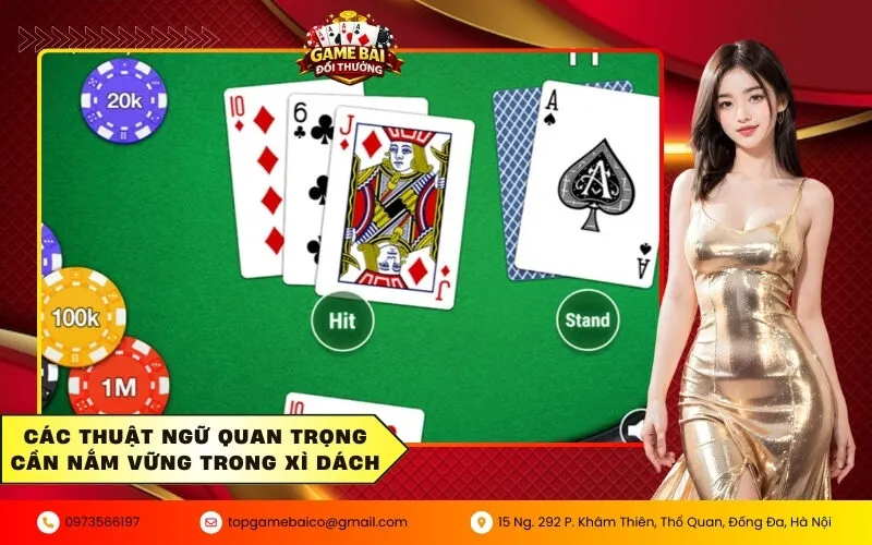 Các thuật ngữ quan trọng cần nắm vững trong xì dách